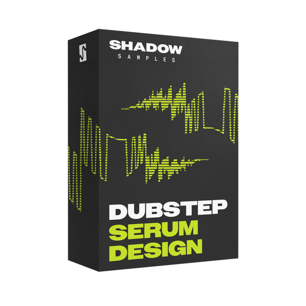 Dubstep Serum Design